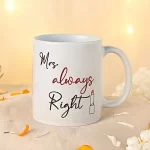 Mrs always Right Special Mug