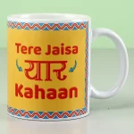 Tere Jaisa Yaar Kahaan Printed White Mug