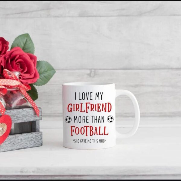 I Love My Girlfriend More Than Football Ceramic Coffee Mug – Funny Romantic Gift Mug for Boyfriend & Girlfriend | Premium 330ml Printed Coffee Cup